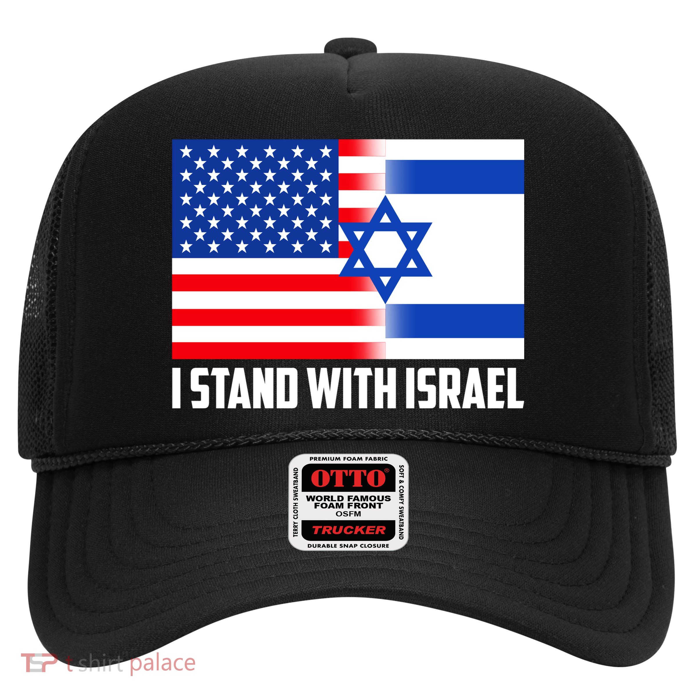 I Stand With Israel USA Flags United Together Trucker Hat