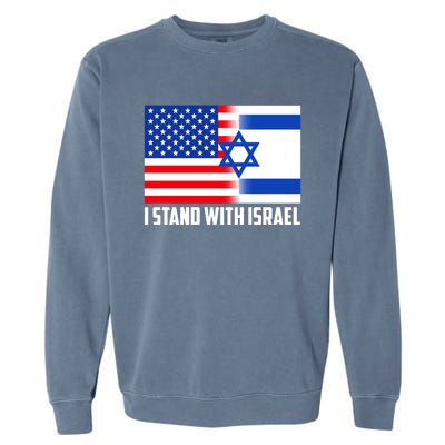 I Stand With Israel USA Flags United Together Garment-Dyed Sweatshirt