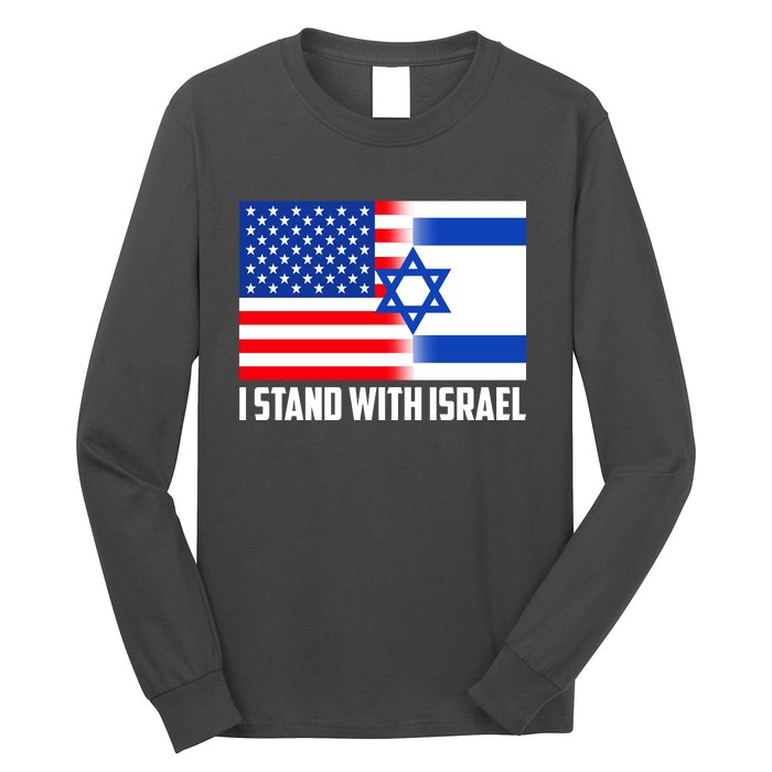 I Stand With Israel USA Flags United Together Long Sleeve Shirt