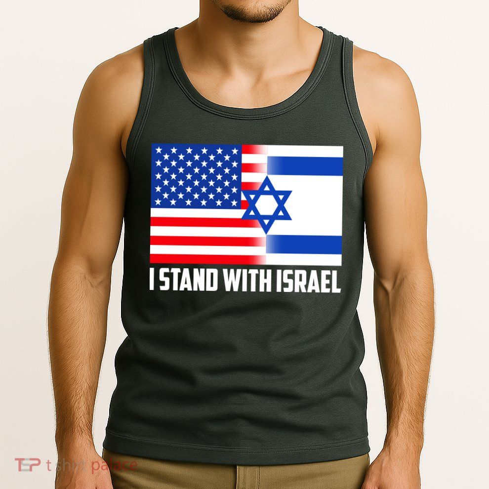 I Stand With Israel USA Flags United Together Tank Top