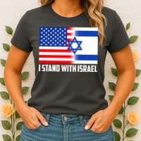I Stand With Israel USA Flags United Together Womens T-Shirt