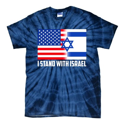 I Stand With Israel USA Flags United Together Tie-Dye T-Shirt