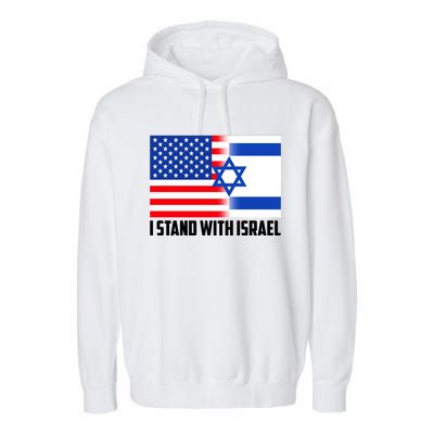 I Stand With Israel USA Flags United Together Garment-Dyed Fleece Hoodie