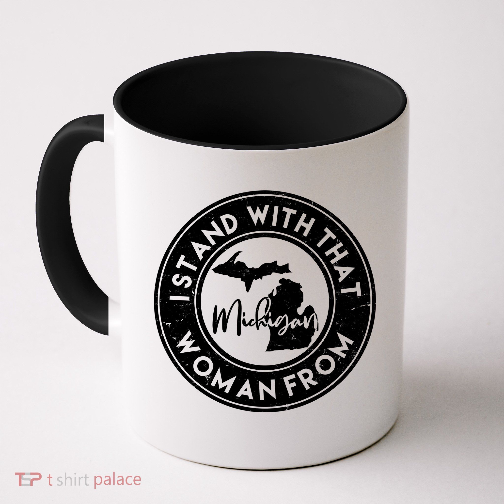 I Stand With That Woman From Michigan Mug