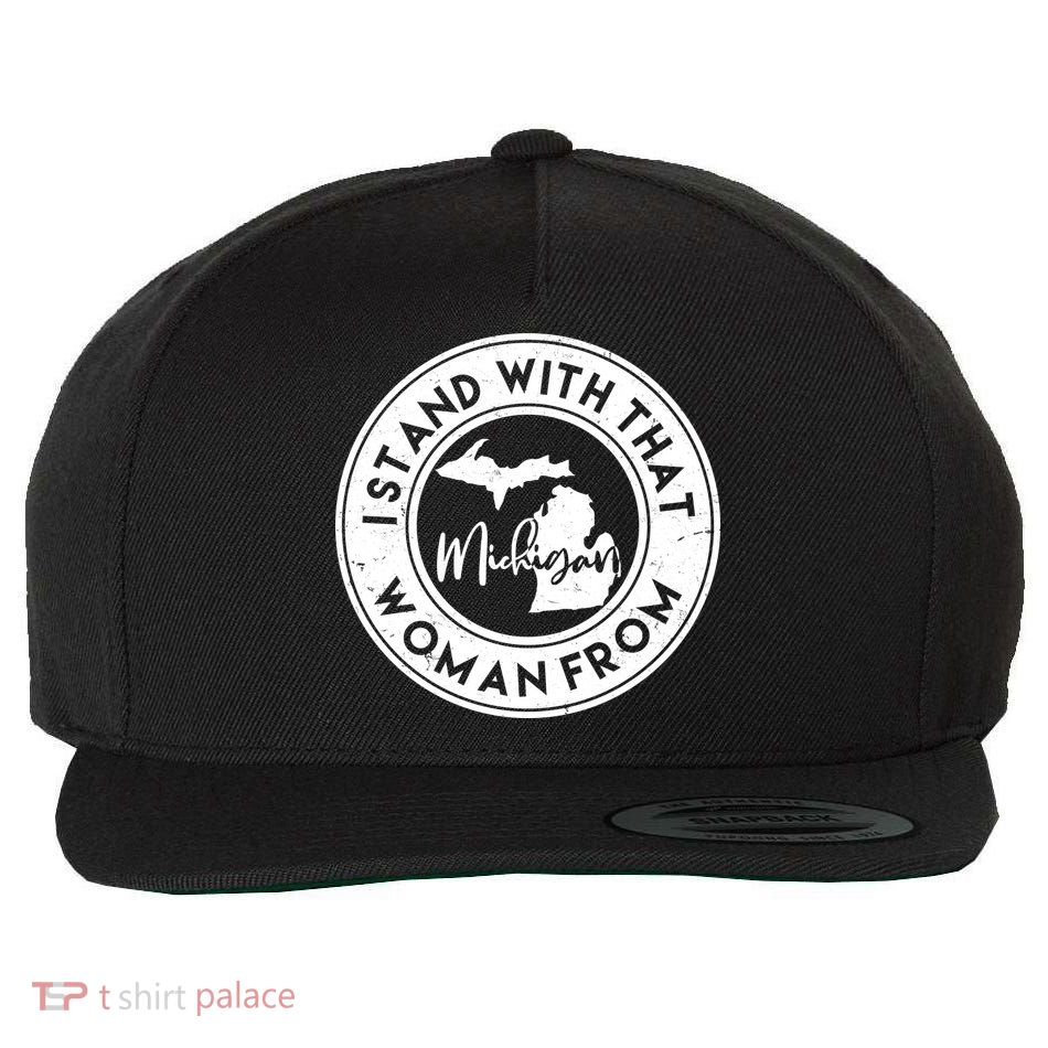 I Stand With That Woman From Michigan Wool Snapback Cap