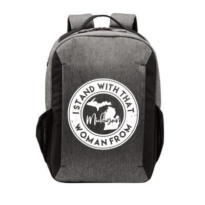 I Stand With That Woman From Michigan Vector Backpack