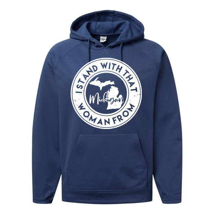 I Stand With That Woman From Michigan Performance Fleece Hoodie