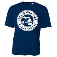 I Stand With That Woman From Michigan Cooling Performance Crew T-Shirt