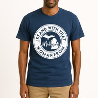 I Stand With That Woman From Michigan Tall T-Shirt