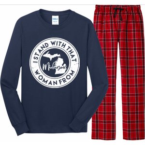 I Stand With That Woman From Michigan Long Sleeve Pajama Set