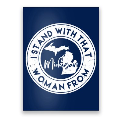 I Stand With That Woman From Michigan Poster