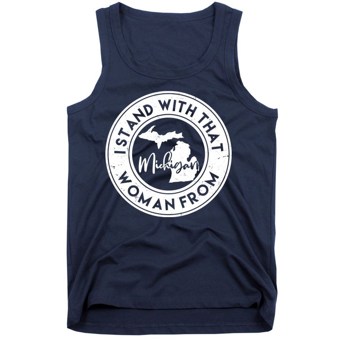 I Stand With That Woman From Michigan Tank Top