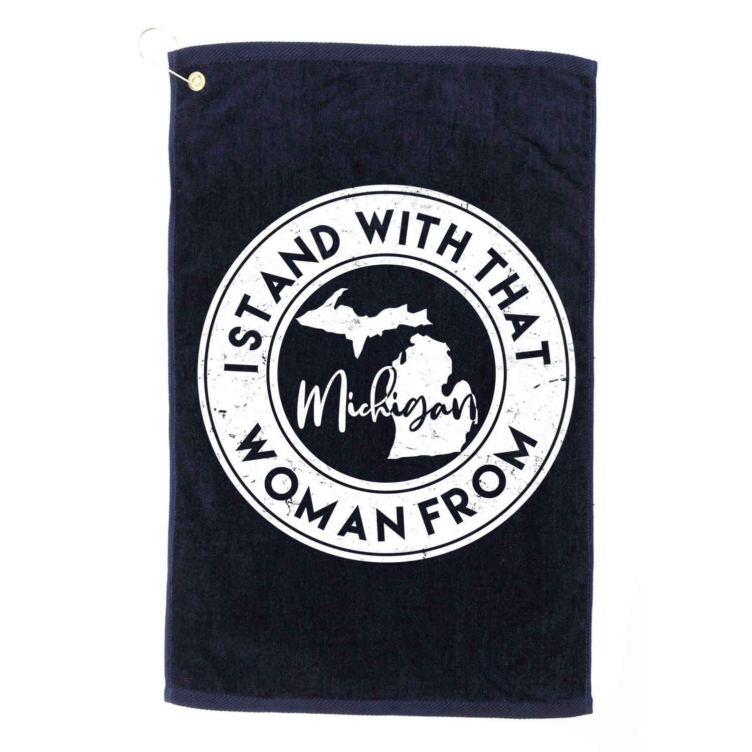 I Stand With That Woman From Michigan Golf Towel