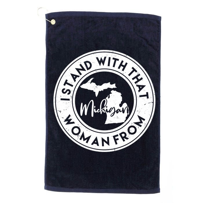 I Stand With That Woman From Michigan Golf Towel