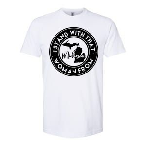 I Stand With That Woman From Michigan Softstyle CVC T-Shirt