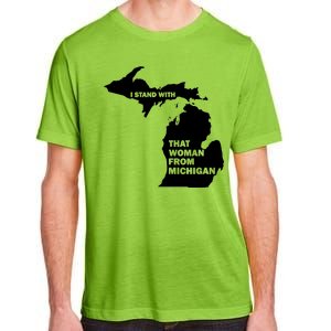 I Stand With That Woman From Michigan Social Justice Adult ChromaSoft Performance T-Shirt