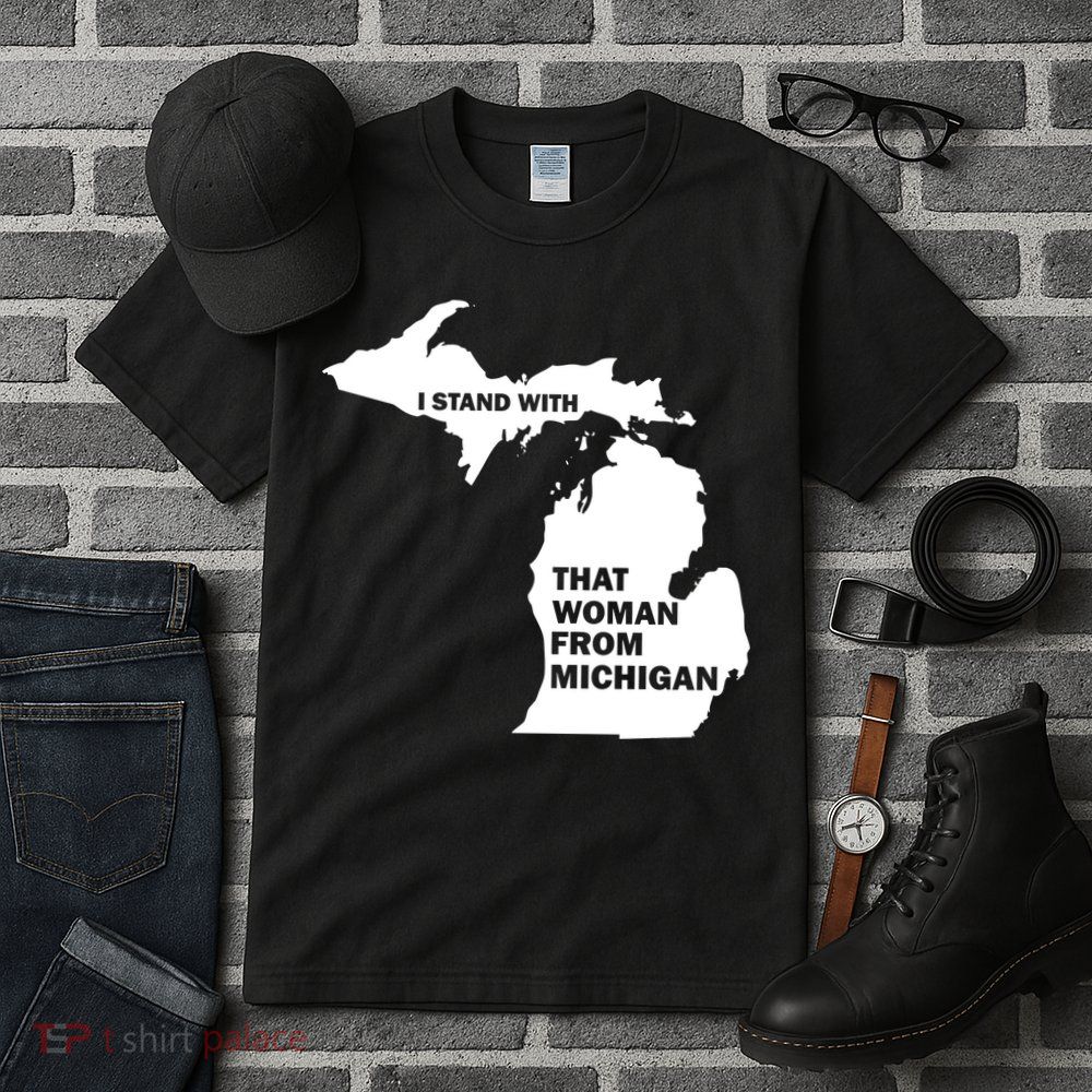 I Stand With That Woman From Michigan Social Justice Tall T-Shirt