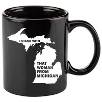 I Stand With That Woman From Michigan Social Justice 11oz C Handle Ceramic Mug