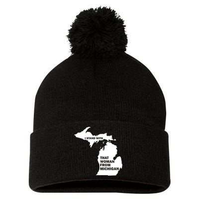 I Stand With That Woman From Michigan Social Justice Pom Pom 12in Knit Beanie