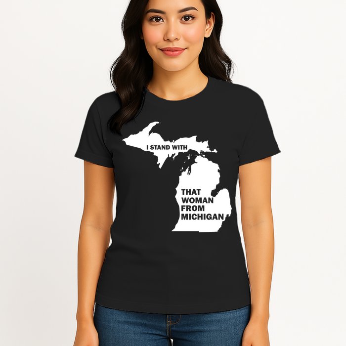 I Stand With That Woman From Michigan Social Justice Womens T-Shirt