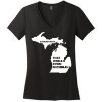 I Stand With That Woman From Michigan Social Justice Women's V-Neck T-Shirt