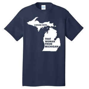 I Stand With That Woman From Michigan Social Justice Tall T-Shirt