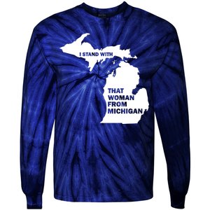 I Stand With That Woman From Michigan Social Justice Tie-Dye Long Sleeve Shirt