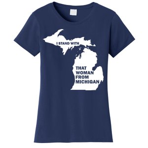 I Stand With That Woman From Michigan Social Justice Women's T-Shirt