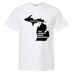 I Stand With That Woman From Michigan Social Justice Garment-Dyed Heavyweight T-Shirt