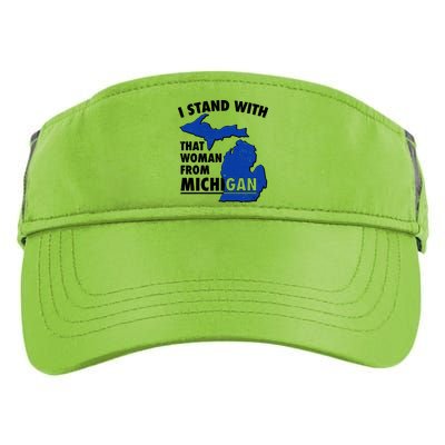 I Stand With That Woman From Michigan Support Adult Drive Performance Visor