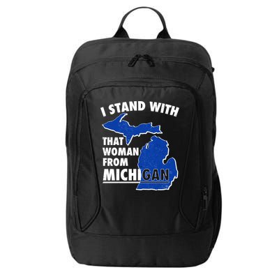 I Stand With That Woman From Michigan Support City Backpack