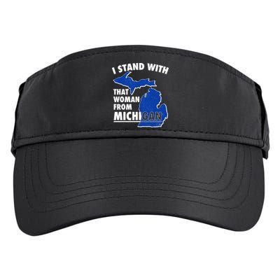 I Stand With That Woman From Michigan Support Adult Drive Performance Visor
