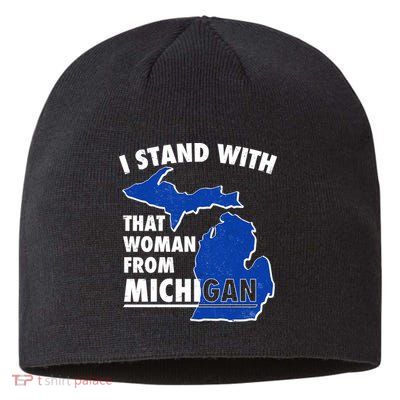 I Stand With That Woman From Michigan Support Sustainable Beanie