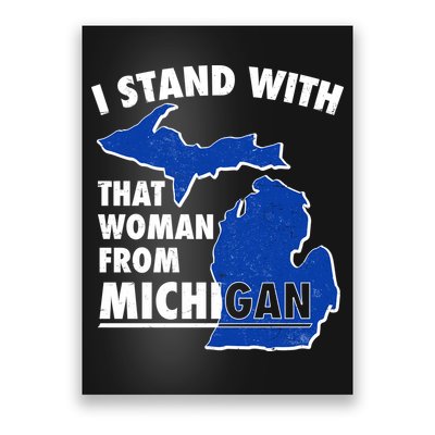 I Stand With That Woman From Michigan Support Poster