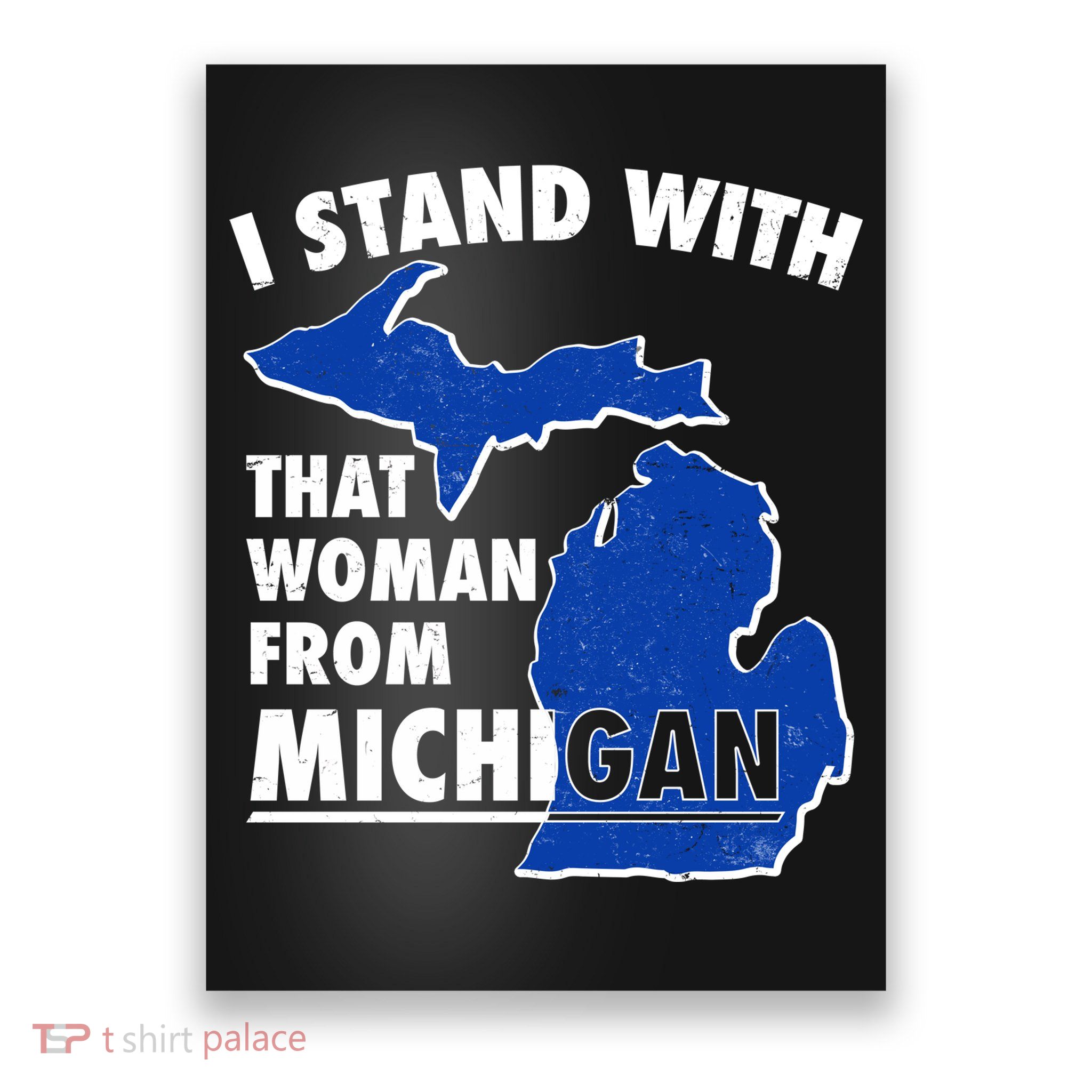 I Stand With That Woman From Michigan Support Poster