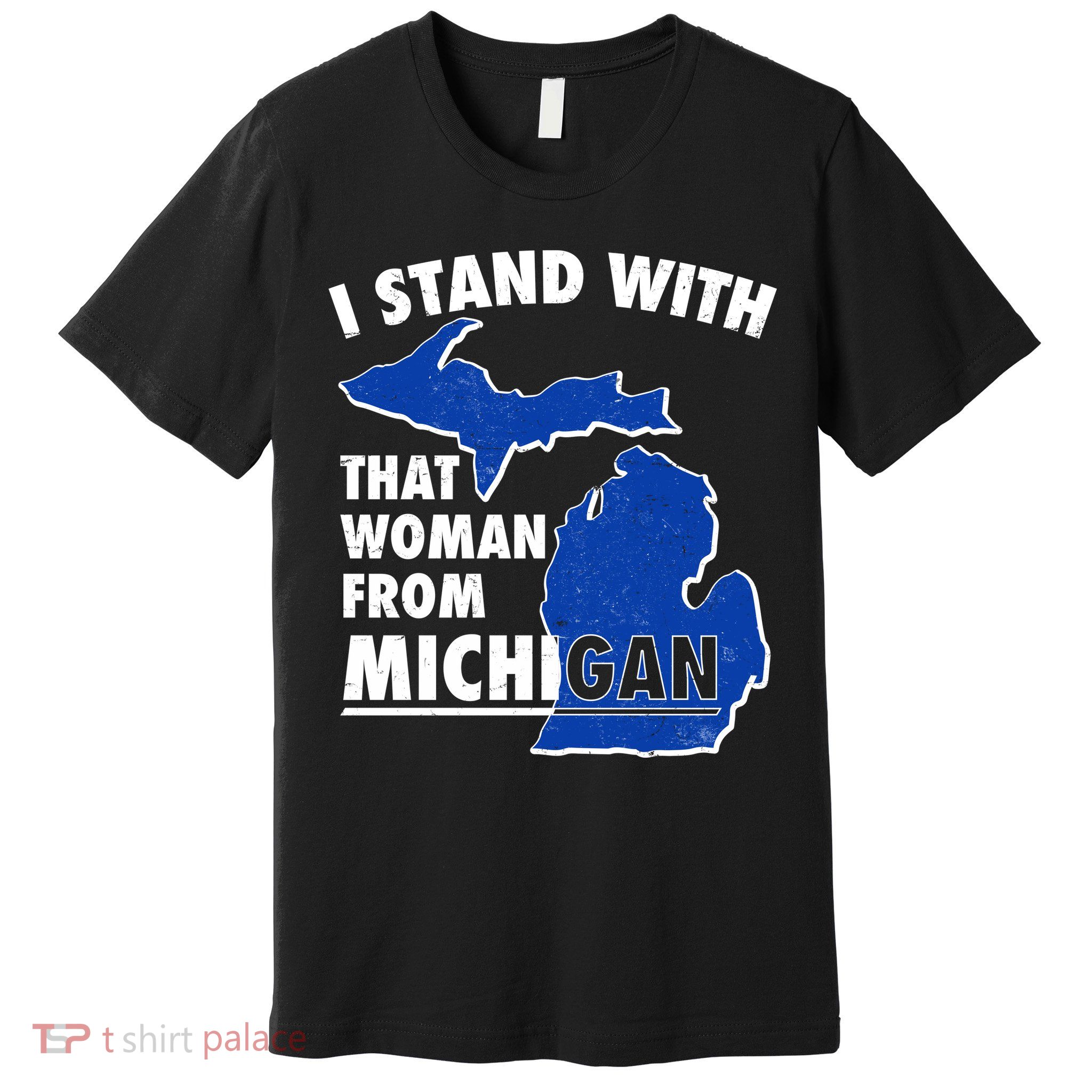 I Stand With That Woman From Michigan Support Premium T-Shirt