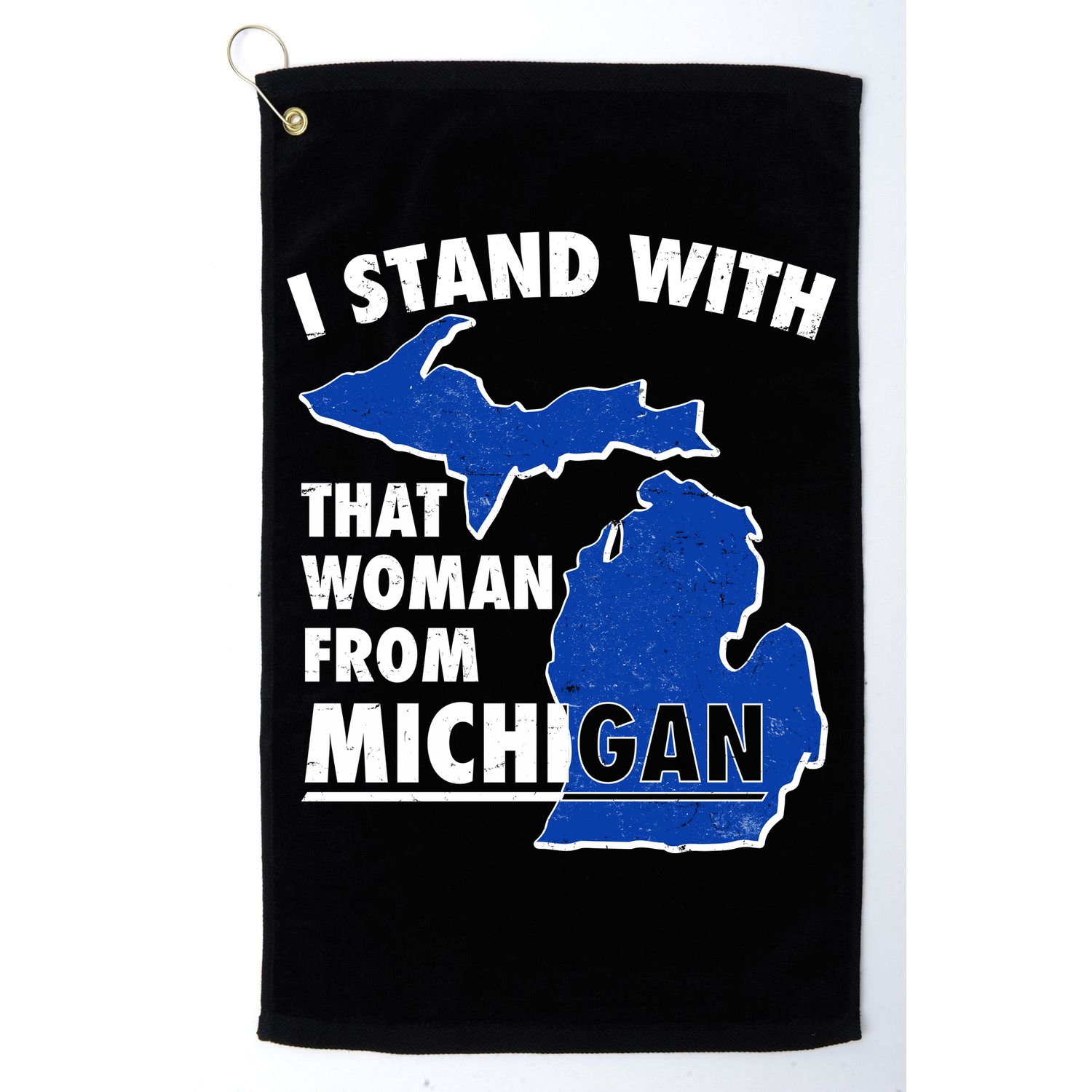 I Stand With That Woman From Michigan Support Golf Towel