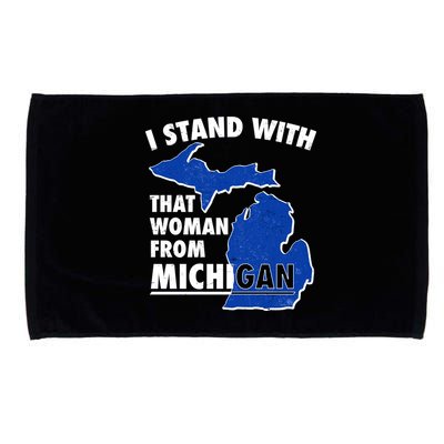 I Stand With That Woman From Michigan Support Microfiber Hand Towel