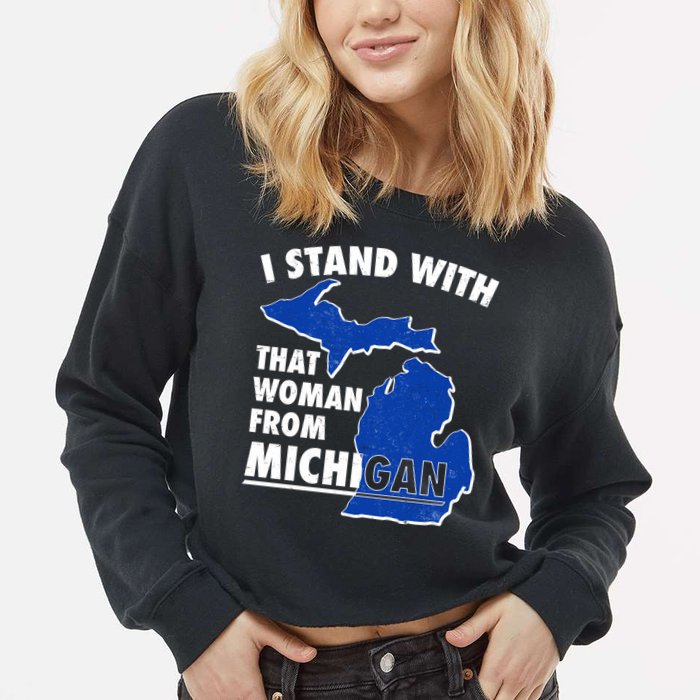 I Stand With That Woman From Michigan Support Cropped Pullover Crew