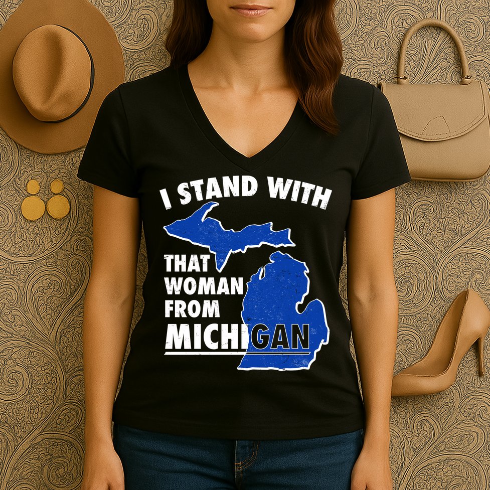 I Stand With That Woman From Michigan Support Women's V-Neck T-Shirt