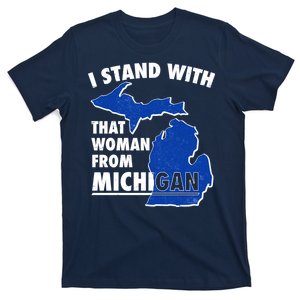 I Stand With That Woman From Michigan Support T-Shirt