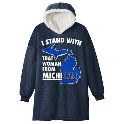 I Stand With That Woman From Michigan Support Hooded Wearable Blanket