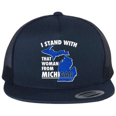 I Stand With That Woman From Michigan Support Flat Bill Trucker Hat