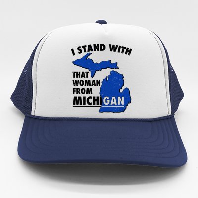 I Stand With That Woman From Michigan Support Trucker Hat