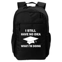 I Still Have No idea What I'm Doing Backpack