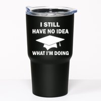 I Still Have No idea What I'm Doing Tumbler