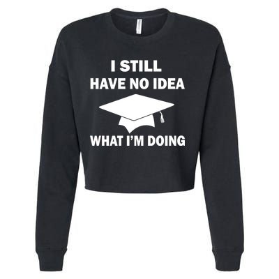 I Still Have No idea What I'm Doing Cropped Pullover Crew