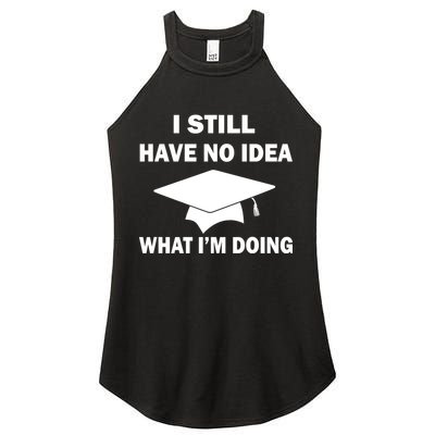 I Still Have No idea What I'm Doing Women's Perfect Tri Rocker Tank