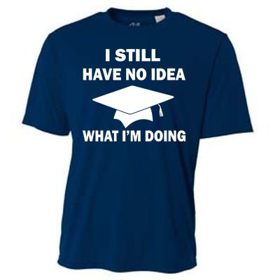 I Still Have No idea What I'm Doing Cooling Performance Crew T-Shirt