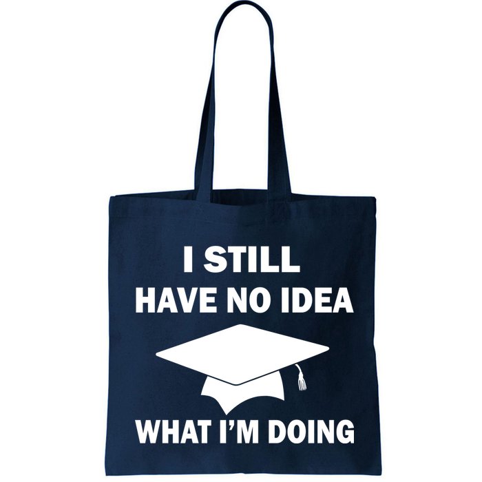 I Still Have No idea What I'm Doing Bag